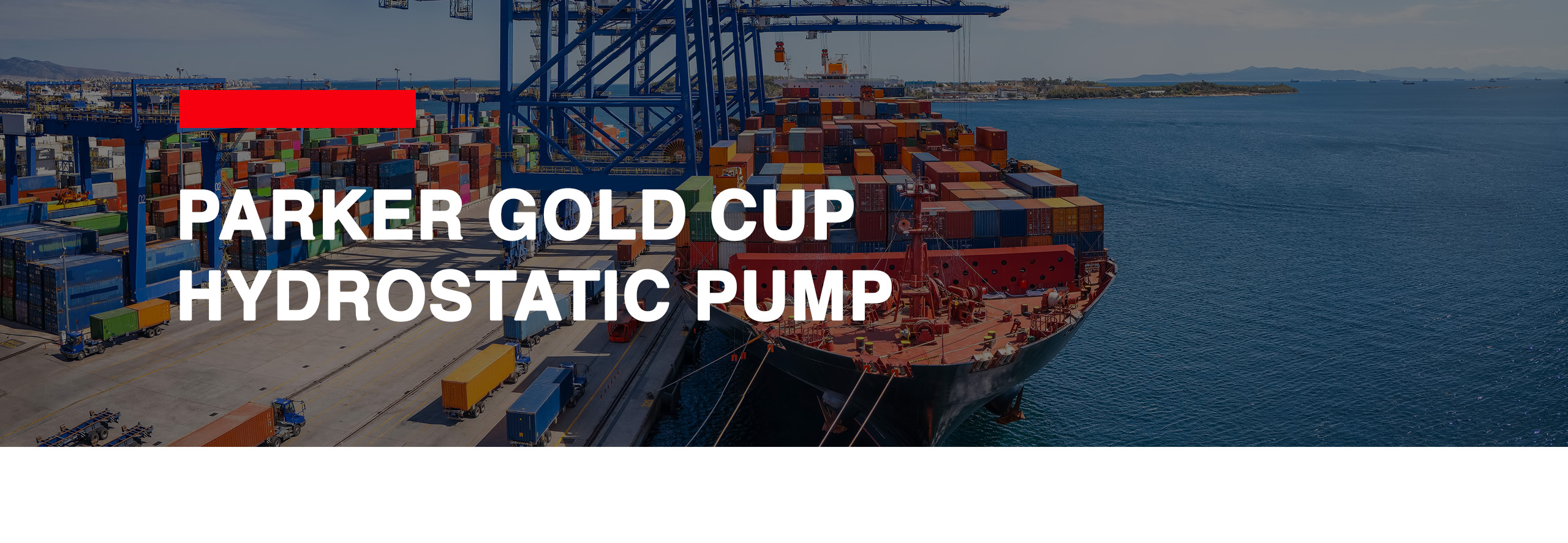 Reliability, Stability, and Competitive Performance with Parker Gold Cup Hydrostatic Pumps