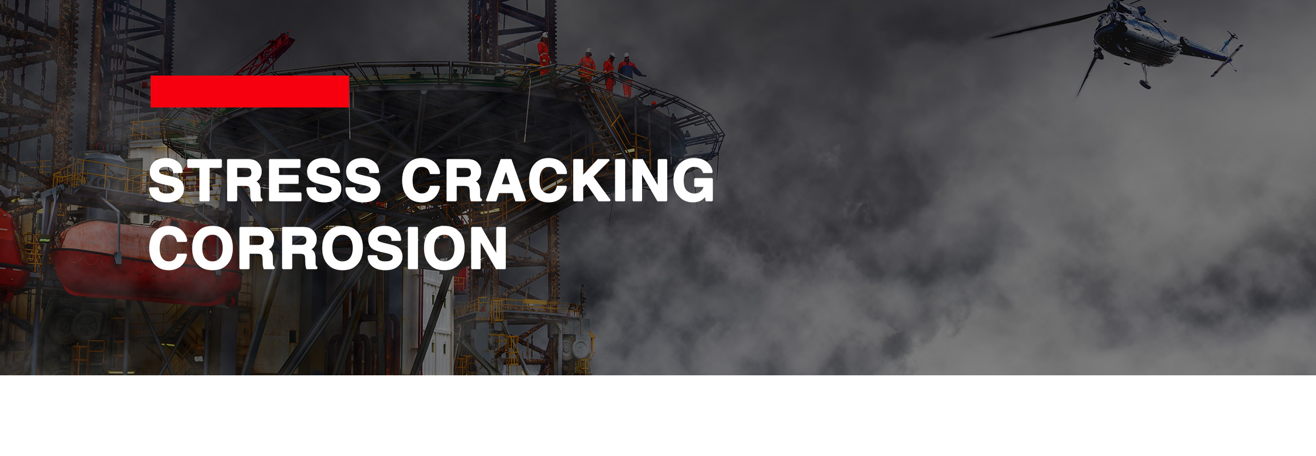 Stress Cracking Corrosion in Instrumentation Fittings